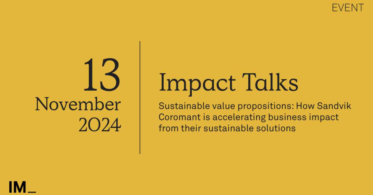 Impact talks – Sustainable value propositions: How Sandvik Coromant is ...