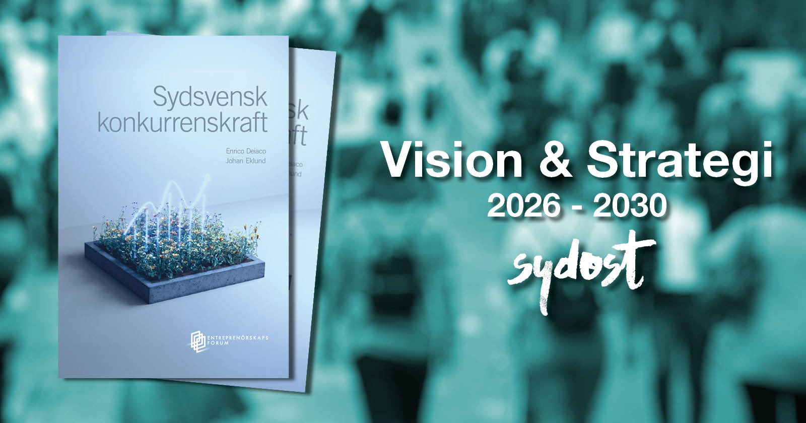 Inspirationsbild. Bildtext: Vision och Strategi 2026-2030 Sydost