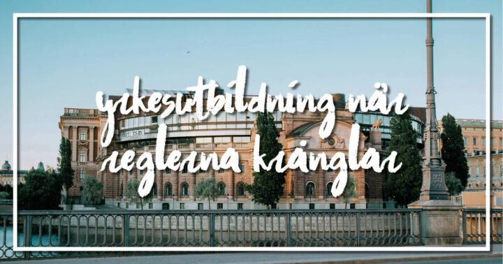 Bild på riksdagensbyggnaden. Bildtext: yrkesutbildning när reglerna krånglar