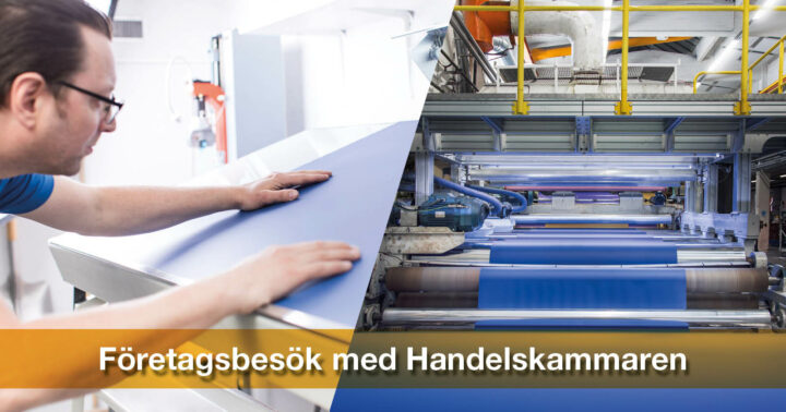 Bilden är tudelad. Till vänster är en man som granskar ett stycke blått material. Till höger ser vi en produktionslinje där det blå materialet skapas. Bildtext: Företagsbesök med Handelskammaren