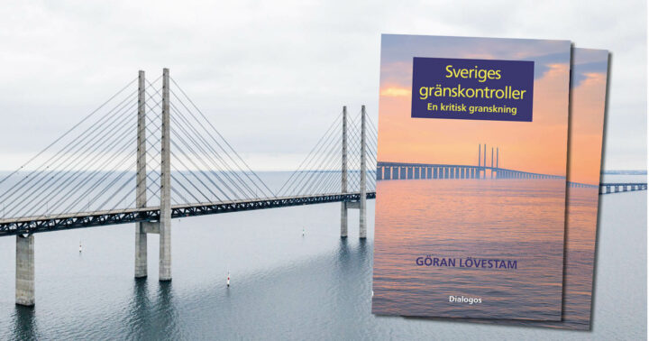 Bild på Öresundsbron med boken "Sveriges gränskontroller – En kritisk granskning" till höger.